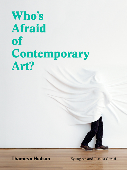 Title details for Who's Afraid of Contemporary Art? by Kyung An - Available
